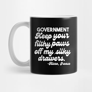 Hey, Government, Keep your filthy Paws off my silky Drawers Mug